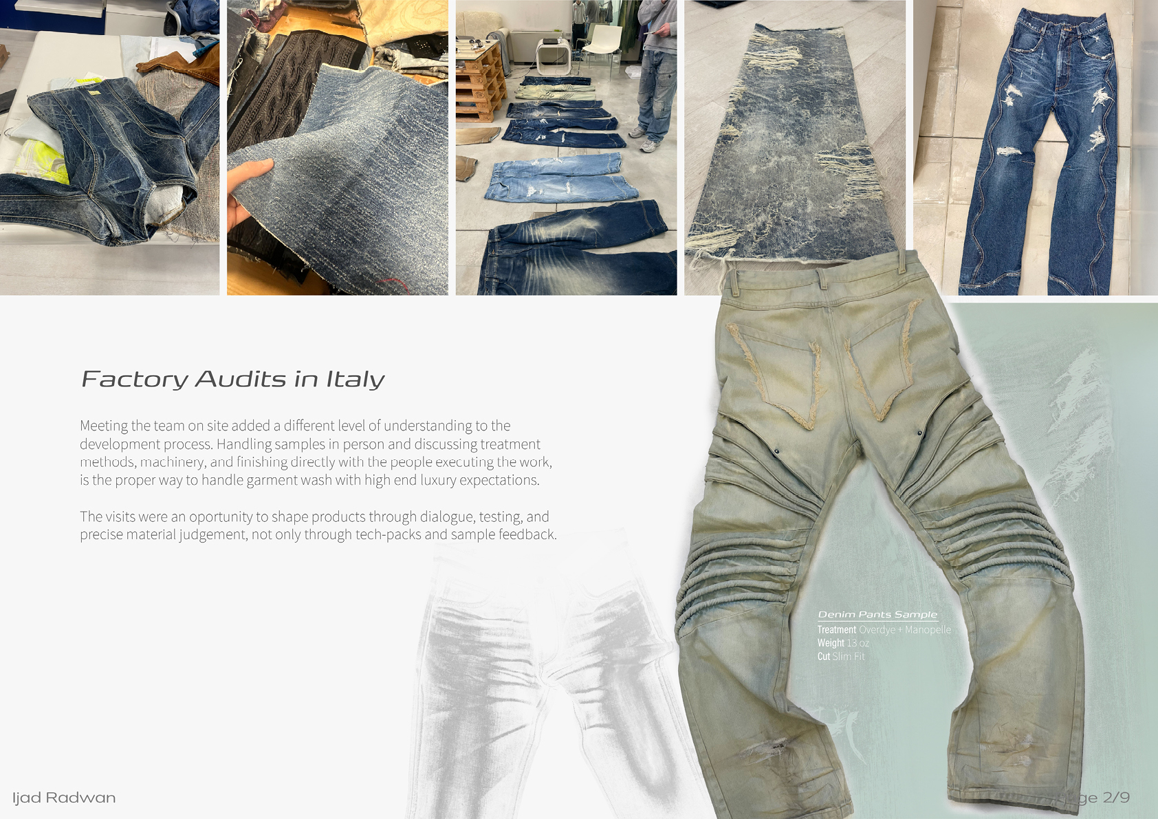 Factory audits in Italy showing denim samples, treatment testing, and garment-development review.